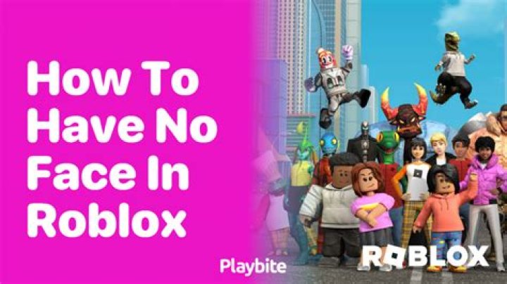 How to have no face in roblox 2020