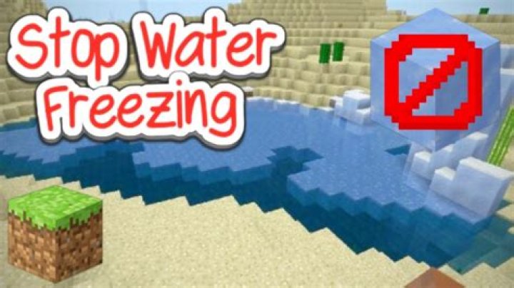 How to prevent water from freezing in minecraft