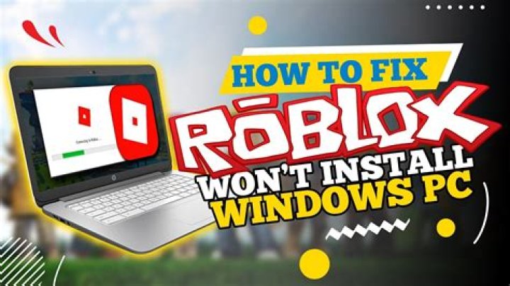 Why won’t roblox work on my computer